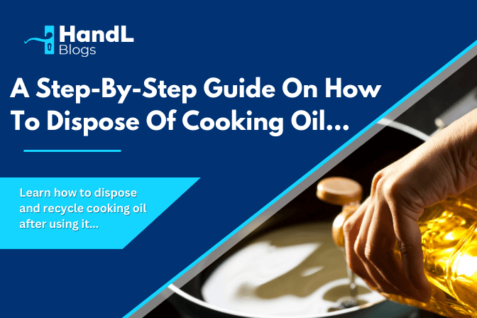 how-to-dispose-of-cooking-oil